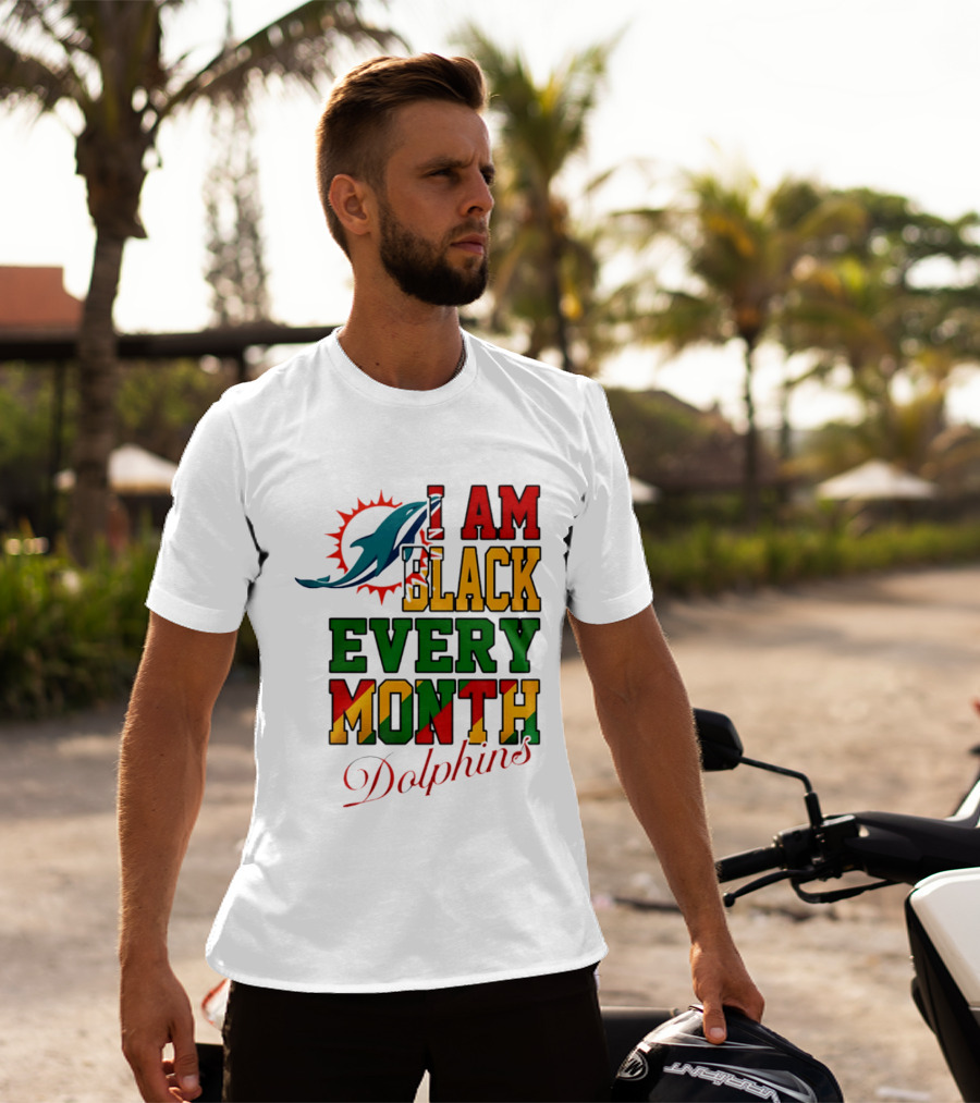 I Am Black Every Month Dolphins T-Shirt