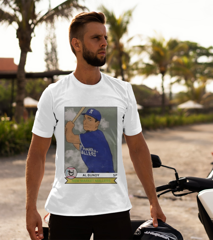 Al Bundy New Market Mallers Baseball Trading Card T-Shirt