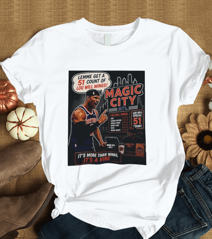 Carmelo Anthony New York Knicks Magic City ATL Lemme Get A 51 Count Of Lou Will Wings Vibe T-Shirt