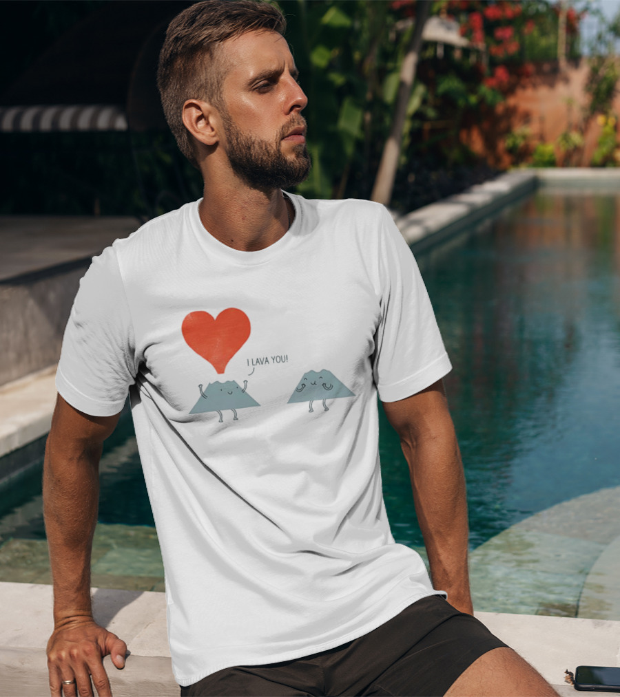 I Lava You Heart Volcanoes Phil Miller T-Shirt