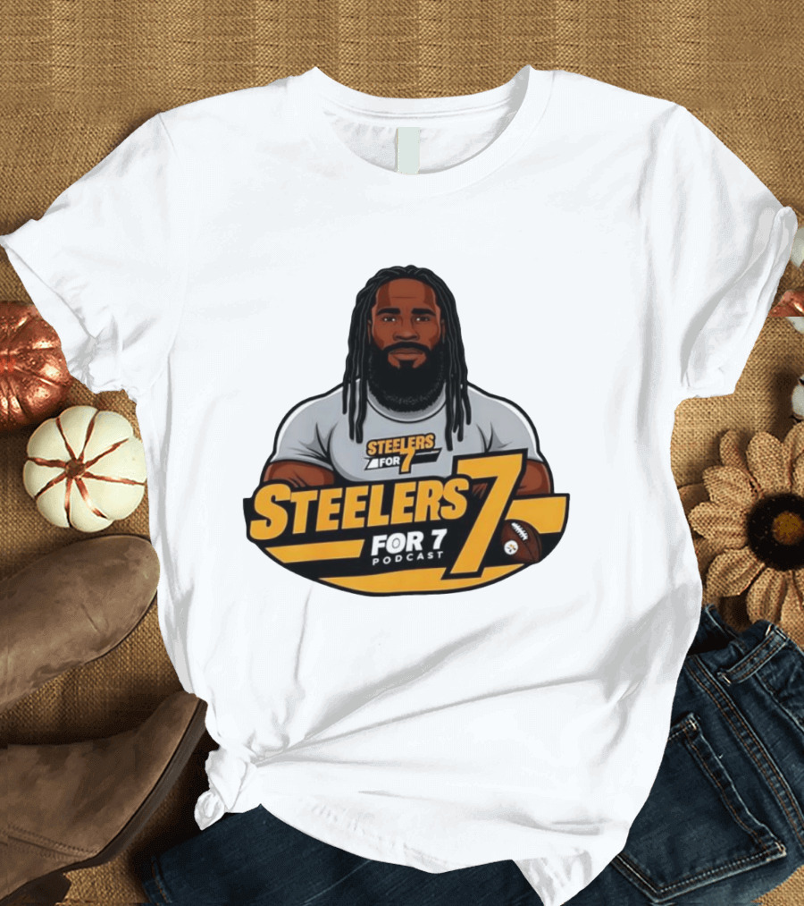 Steelers For 7 Podcast James Harrison Pittsburgh Steelers 7 T-Shirt