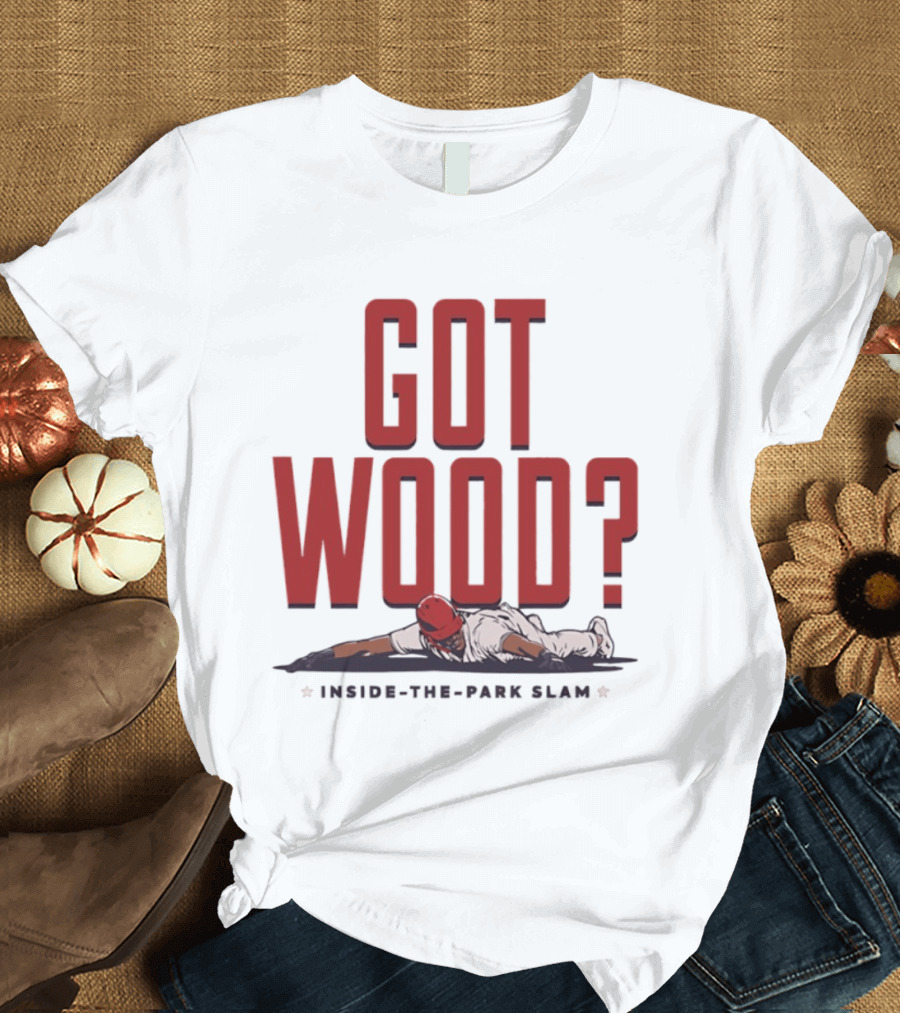 Got Wood Inside The Park Slam T-Shirt