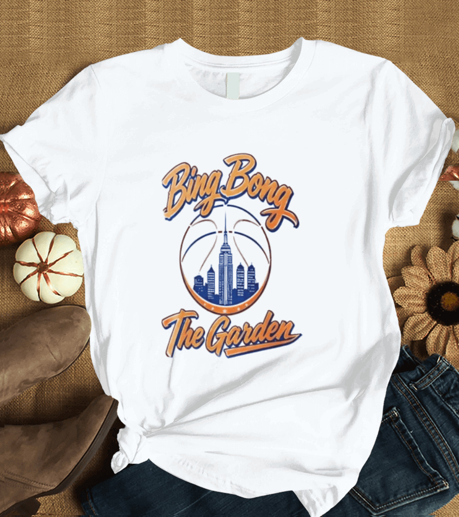 Bing Bong The Garden New York Knicks Basketball City Skyline T-Shirt