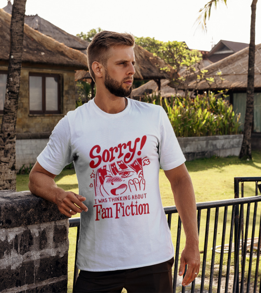 Sorry I Was Thinking About Fan Fiction Reader Story Book T-Shirt