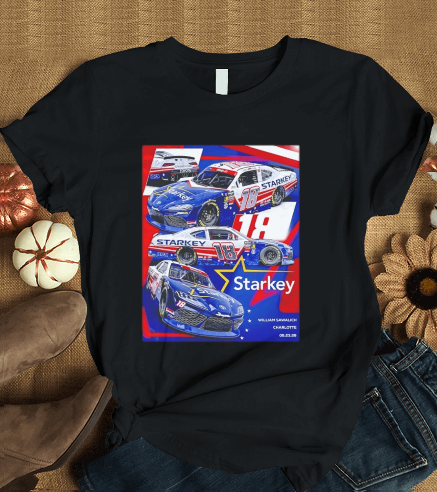 Starkey 18 William Sawalich Joe Gibbs Racing Charlotte Motor Speedway 05.23.26 T-Shirt