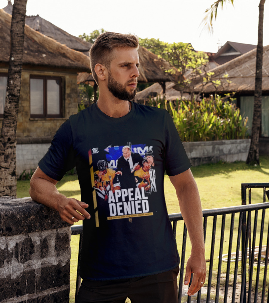 NHL Vegas Golden Knights Appeal Denied Sanctions Upheld T-Shirt