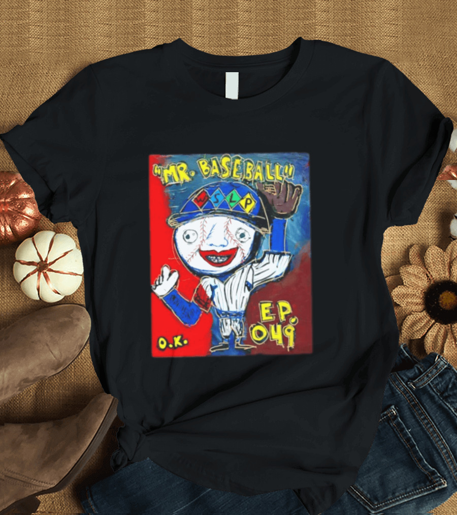 Mr. Baseball WSLP Northwoods EP 049 O.K. T-Shirt