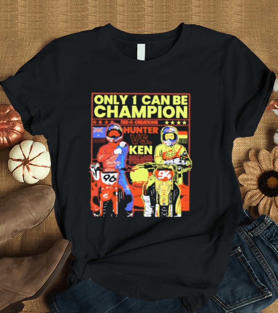 Hunter Lawrence Vs Ken Roczen Only 1 Can Be Champion Motorcycle Race T-Shirt
