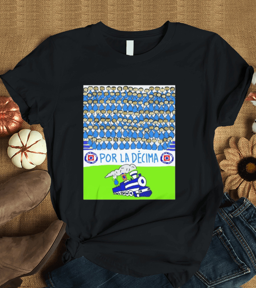 Crowd Celebrating Por La Décima With Train And Cruz Azul T-Shirt