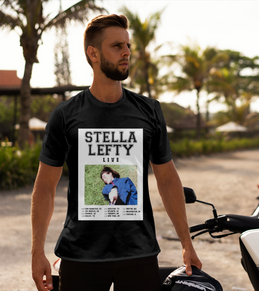 Stella Lefty Live Tour 2026 San Francisco Los Angeles Phoenix Dallas Houston Atlanta Toronto New York Boston Washington Chicago T-Shirt