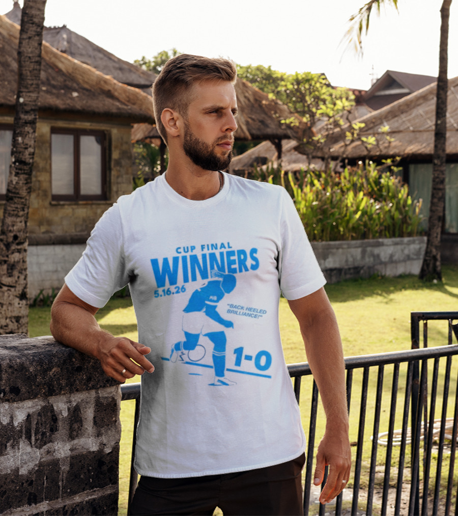 Cup Final Winners 2026 Back Heeled Brilliance 1 0 T-Shirt