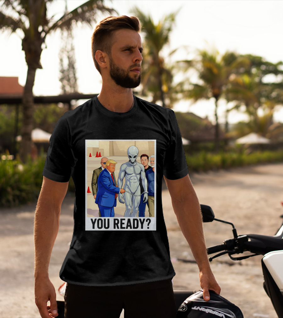 Trump Alien Encounter You Ready Scene With Notable Figures T-Shirt