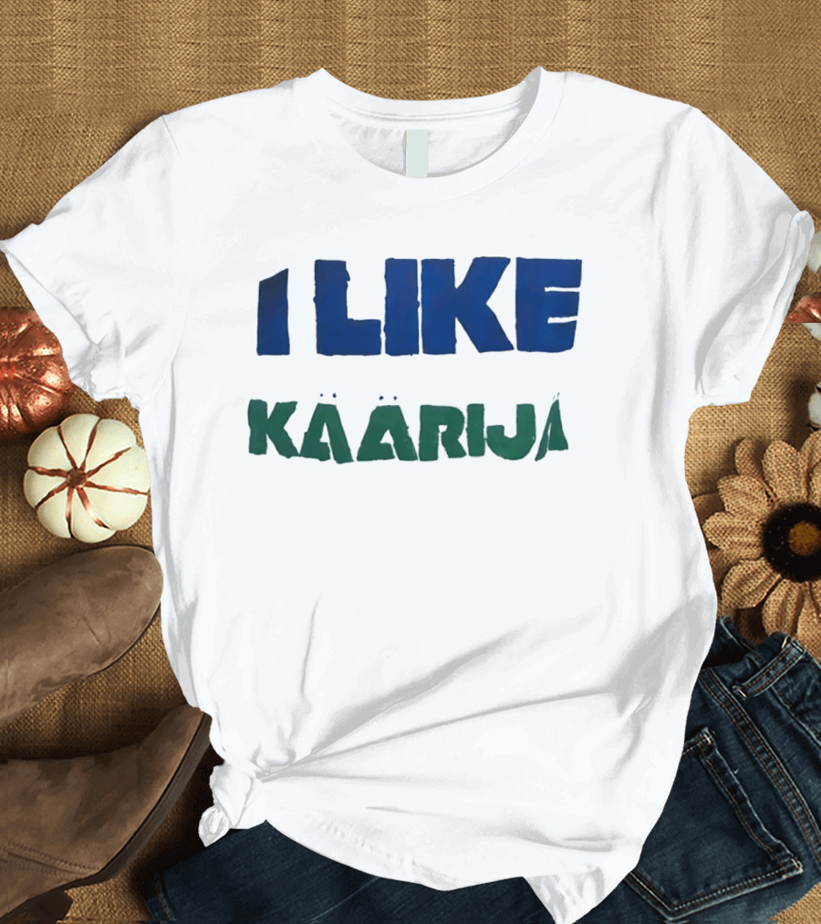 I Like Käärijä T-Shirt
