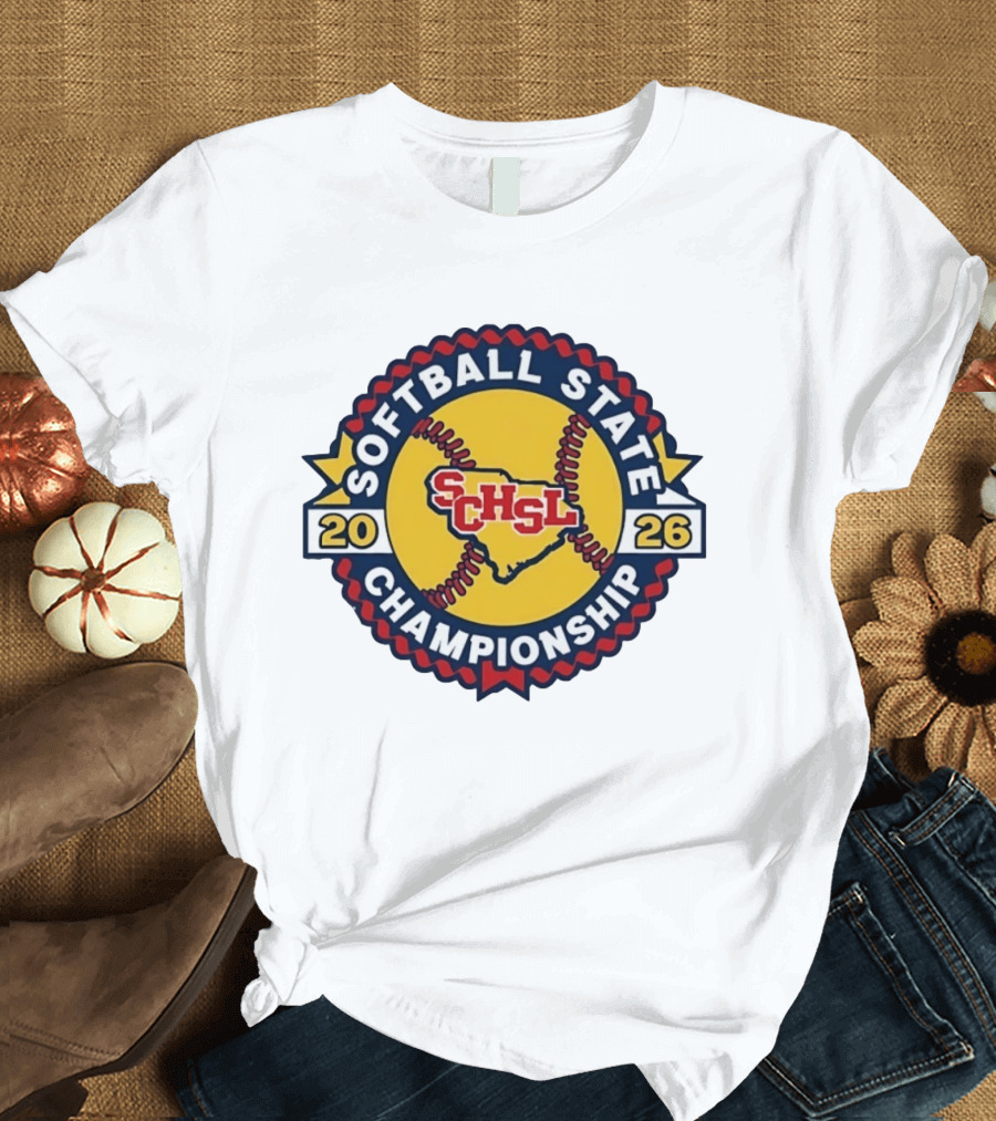 SCHSL Softball State Championship South Carolina High School League 2026 T-Shirt
