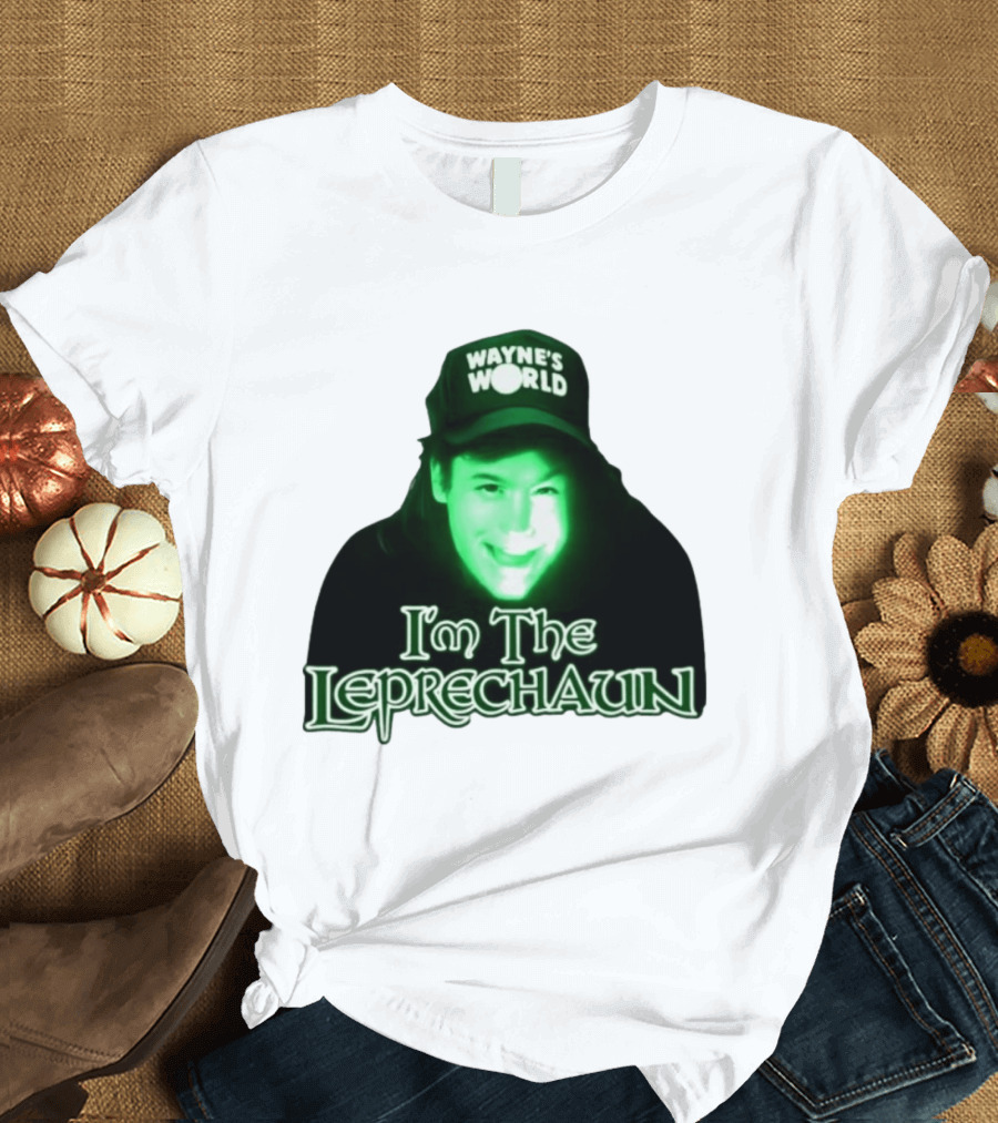 Wayne's World I'm The Leprechaun T-Shirt