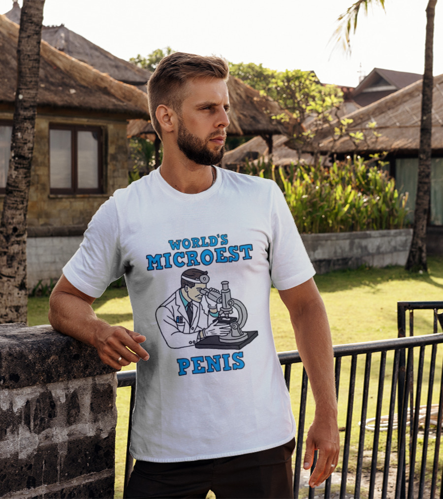 World's Microest Penis Scientist Examining Specimen With Microscope T-Shirt