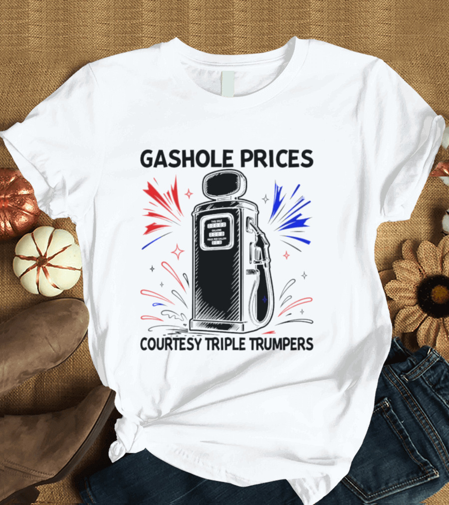 Gashole Prices Courtesy Triple Trumpers Gallon Pump T-Shirt