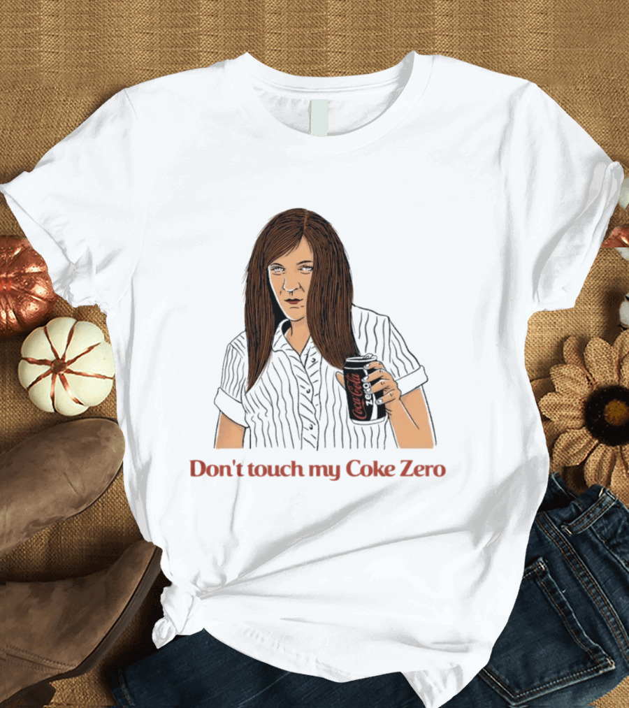 Pam Beesly The Office US Don't Touch My Coke Zero T-Shirt