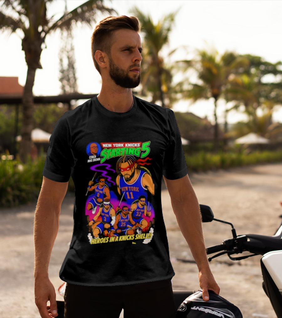 New York Knicks Starting 5 Heroes In A Knicks Shell T-Shirt