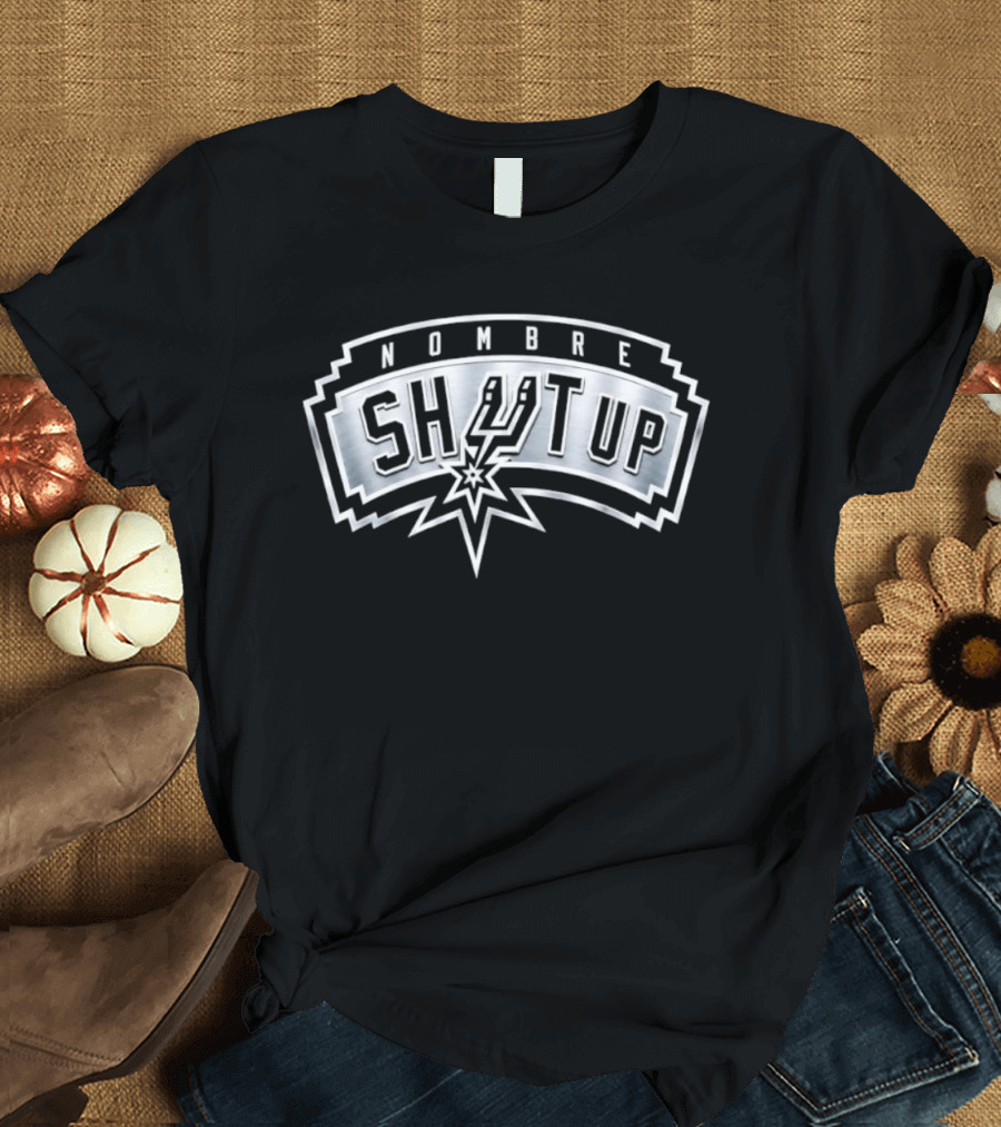 Nombre Shut Up San Antonio Spurs T-Shirt