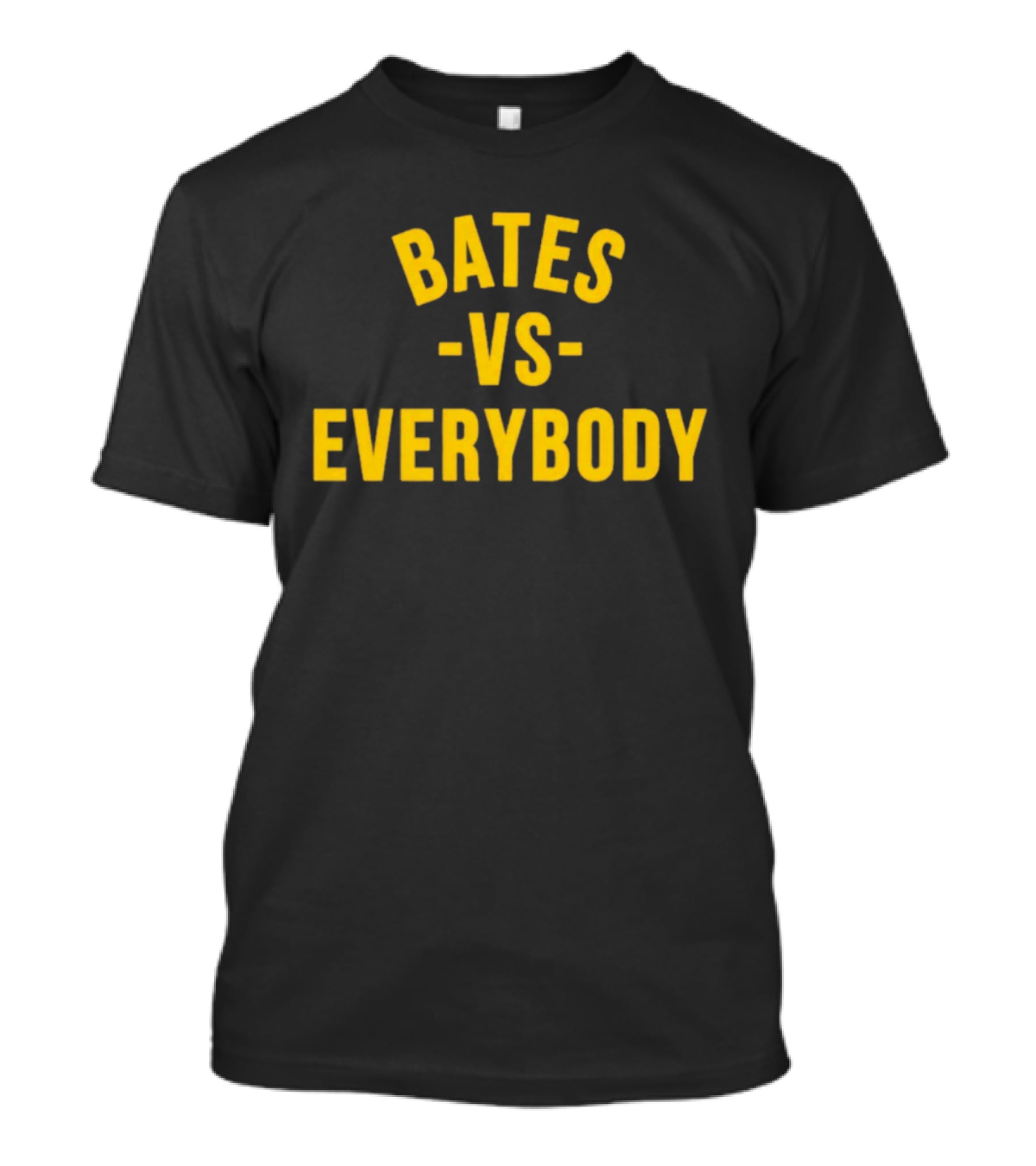 Bates Vs Everybody Bold Yellow Lettering T-Shirt