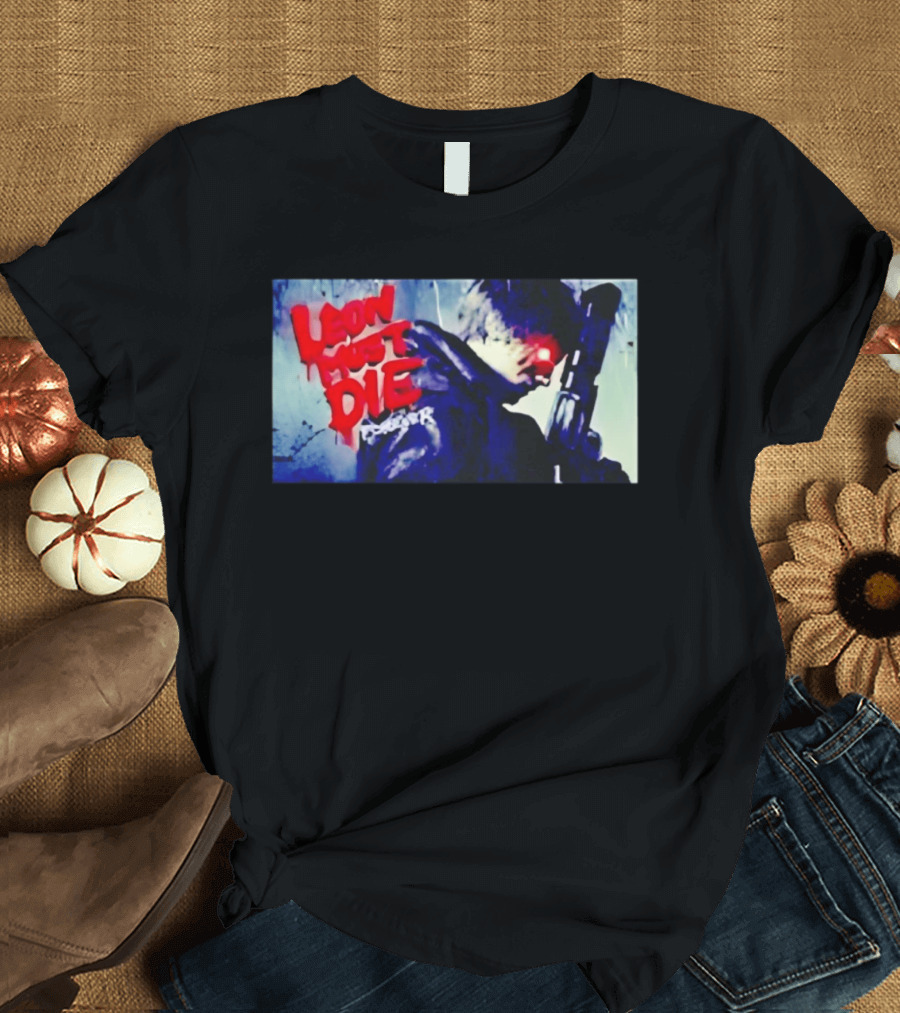 Leon Must Die Forever Red Text Gaming Warrior With Dark Gunfighter T-Shirt