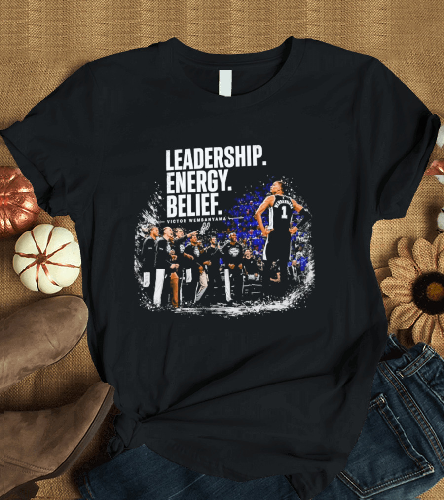 Leadership Energy Belief Victor Wembanyama San Antonio Spurs T-Shirt