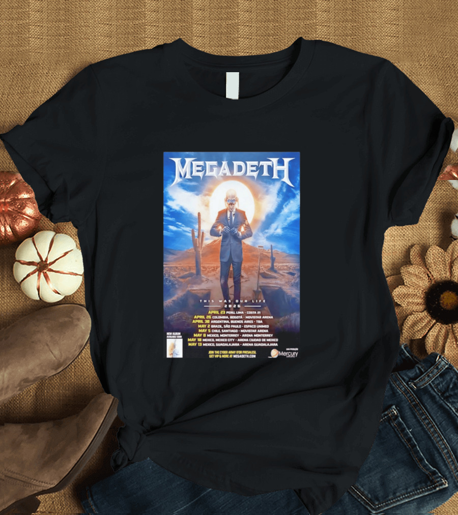 Megadeth 2026 This Was Our Life Tour Mexico Peru Colombia Argentina Chile Dates T-Shirt