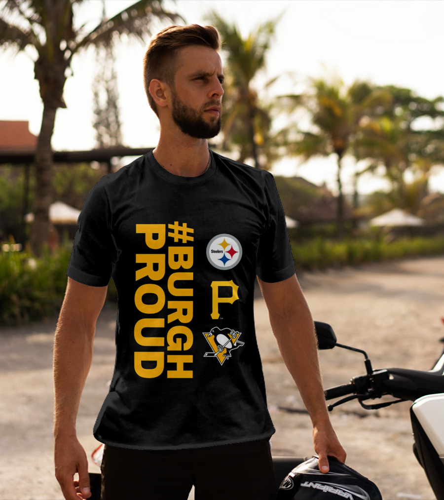 2026 #BurghProud Steelers Pirates Penguins T-Shirt