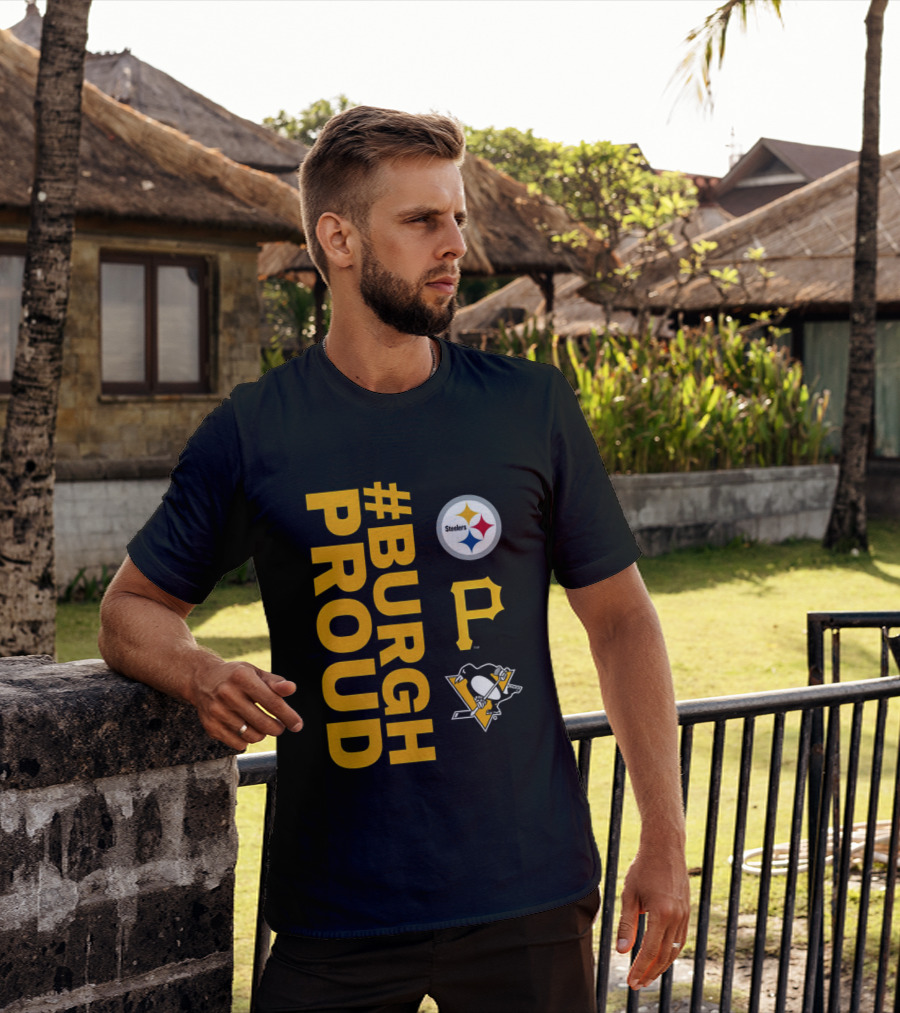 2026 #BurghProud Steelers Pirates Penguins T-Shirt