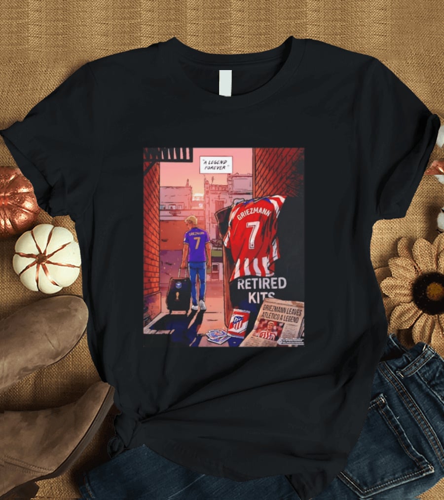 Antoine Griezmann Atlético De Madrid A Legend Forever Retired Kits Griezmann Leaves Atlético A Legend T-Shirt
