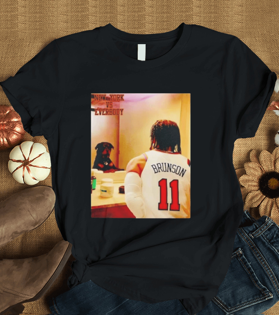 New York Vs Everybody Brunson 11 Mirror Dog T-Shirt