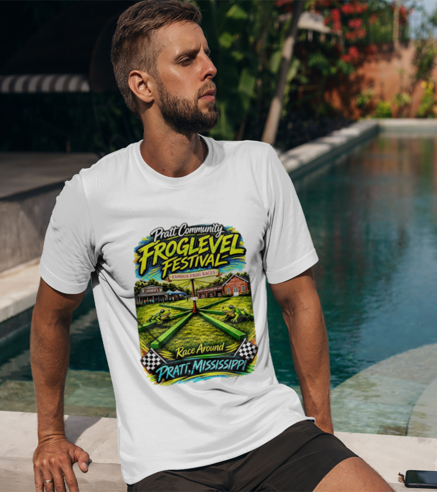 Pratt Community Froglevel Festival Famous Frog Races Race Around Pratt Mississippi T-Shirt