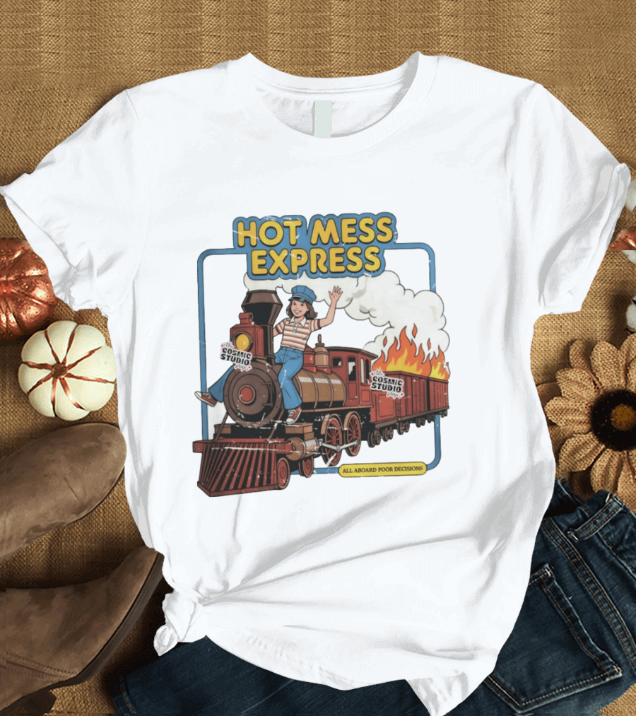 Hot Mess Express All Aboard Poor Decisions Cosmic Studio Vintage Train Cartoon T-Shirt