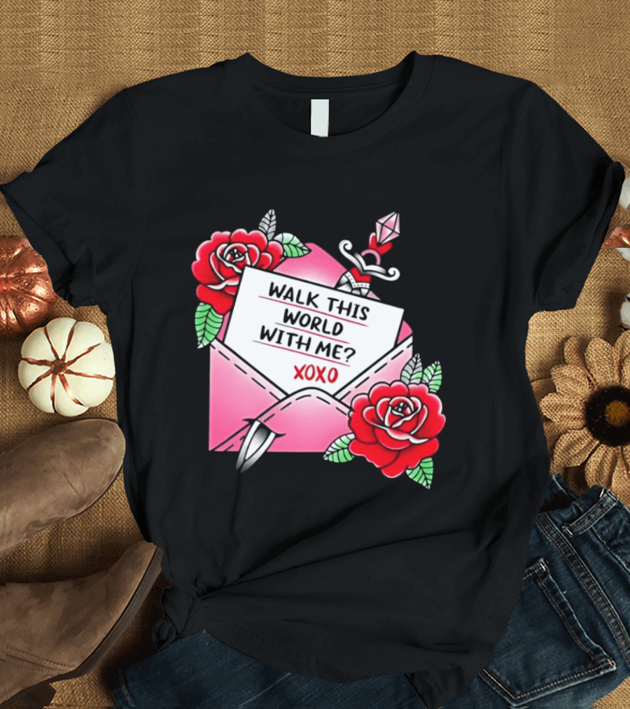 Walk This World With Me XOXO Romantic Tattoo Roses And Letter Envelope T-Shirt