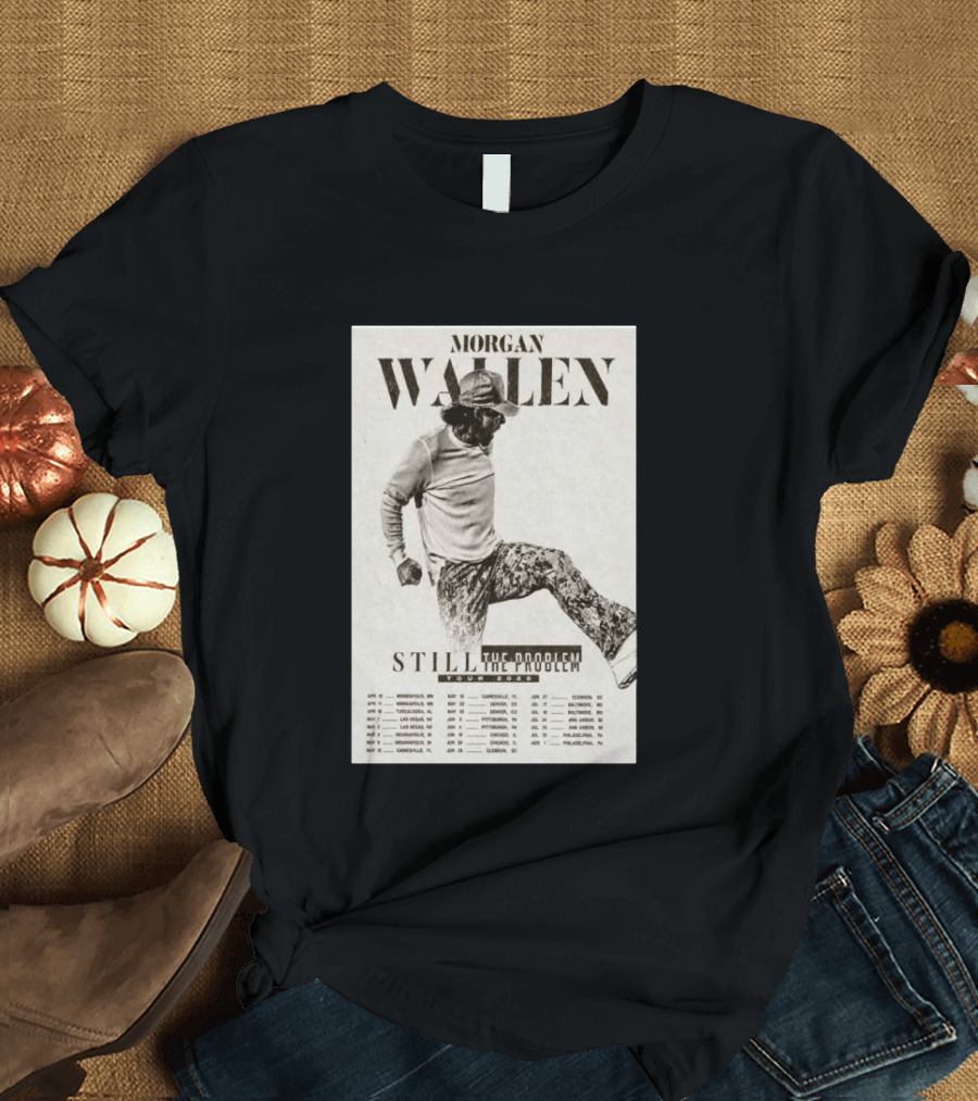 Morgan Wallen Still The Problem Tour 2026 May 29 Denver CO T-Shirt