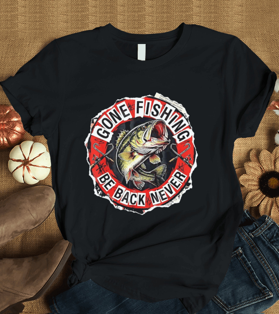 Gone Fishing Be Back Never Bold Bass Angler T-Shirt