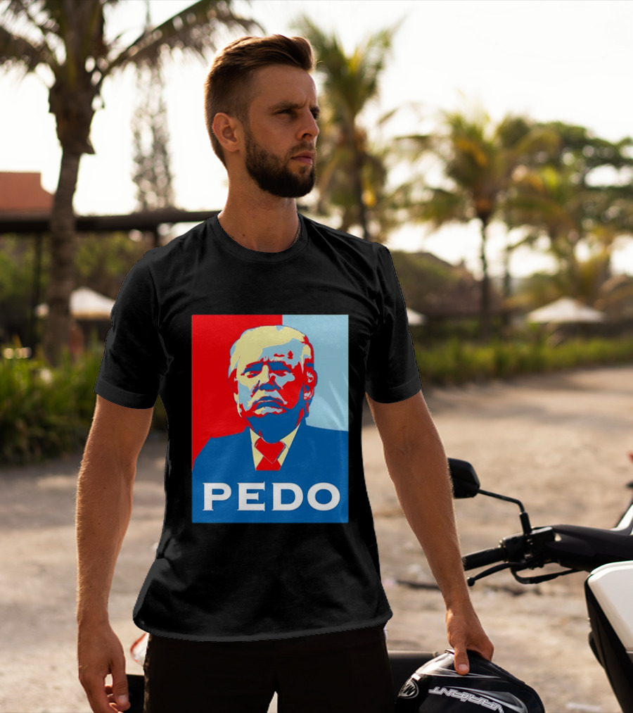 PEDO Donald Trump T-Shirt