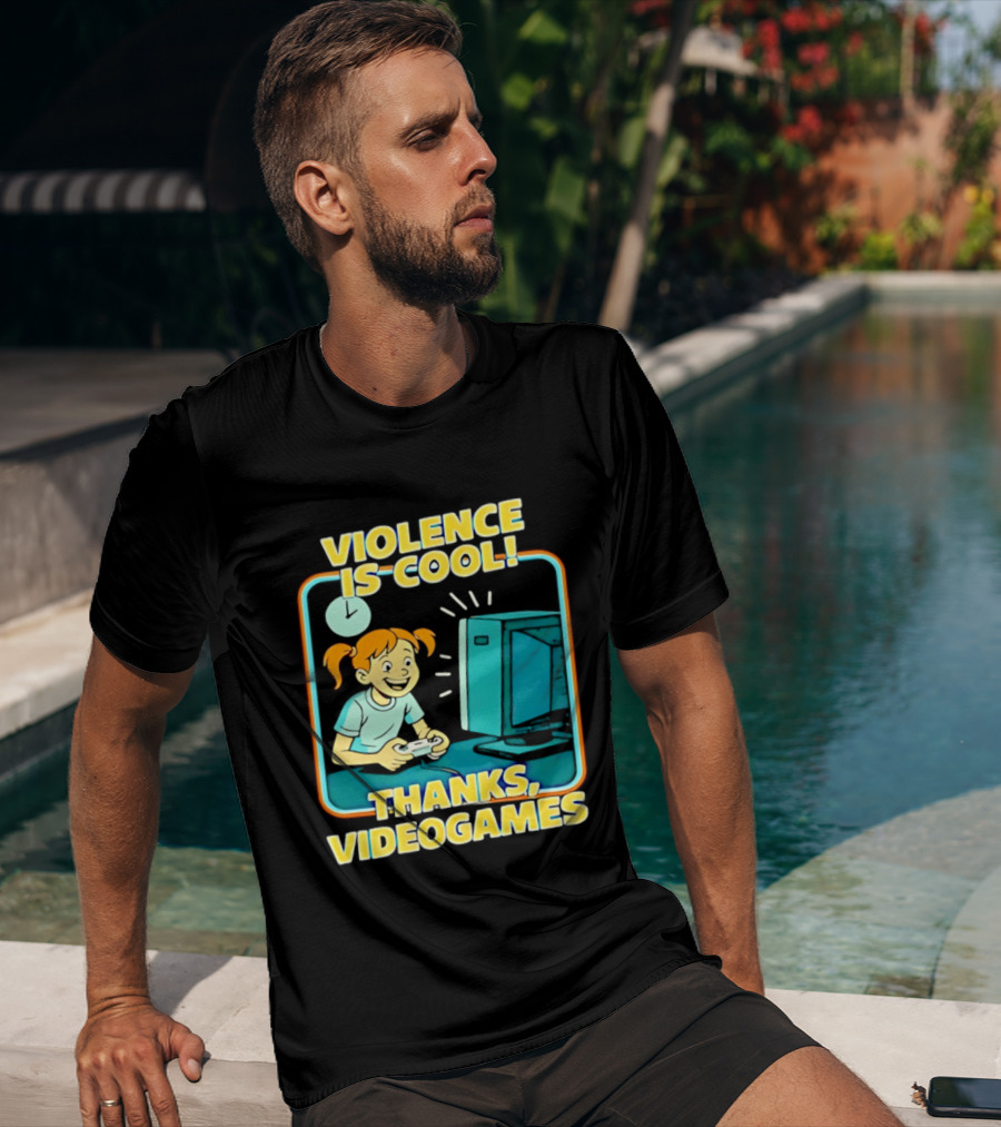 Violence Is Cool Thanks Videogames Gaming Humor T-Shirt