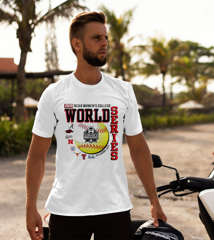 2026 NCAA Women's College World Series Oklahoma City Alabama Arkansas Texas Nebraska UCLA T-Shirt