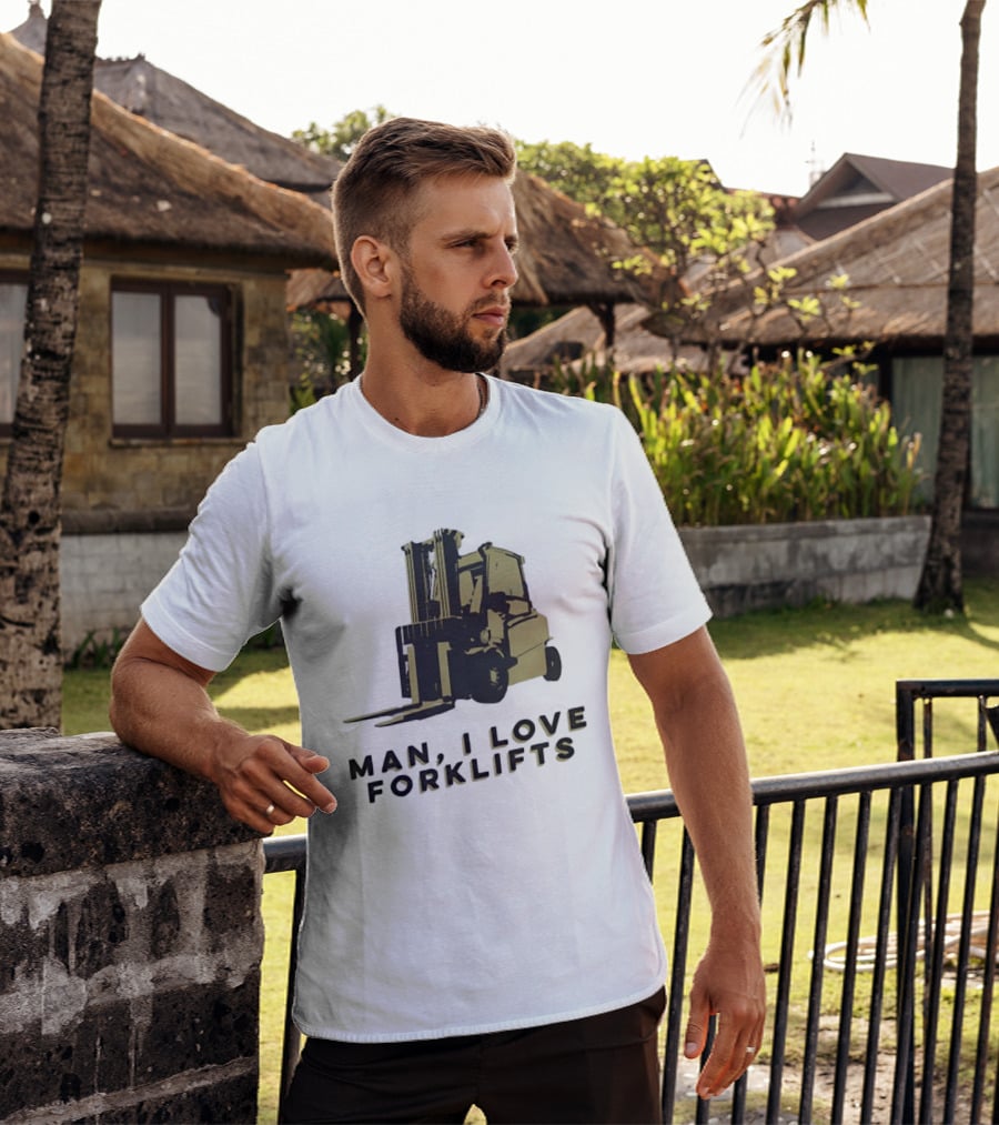 Man I Love Forklifts Forklift T-Shirt