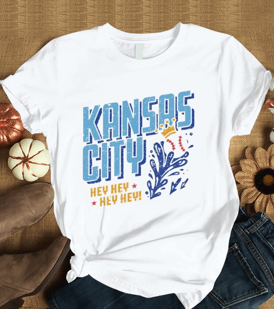 Kansas City Royals Hey Hey Hey Major League Baseball Kauffman Stadium T-Shirt