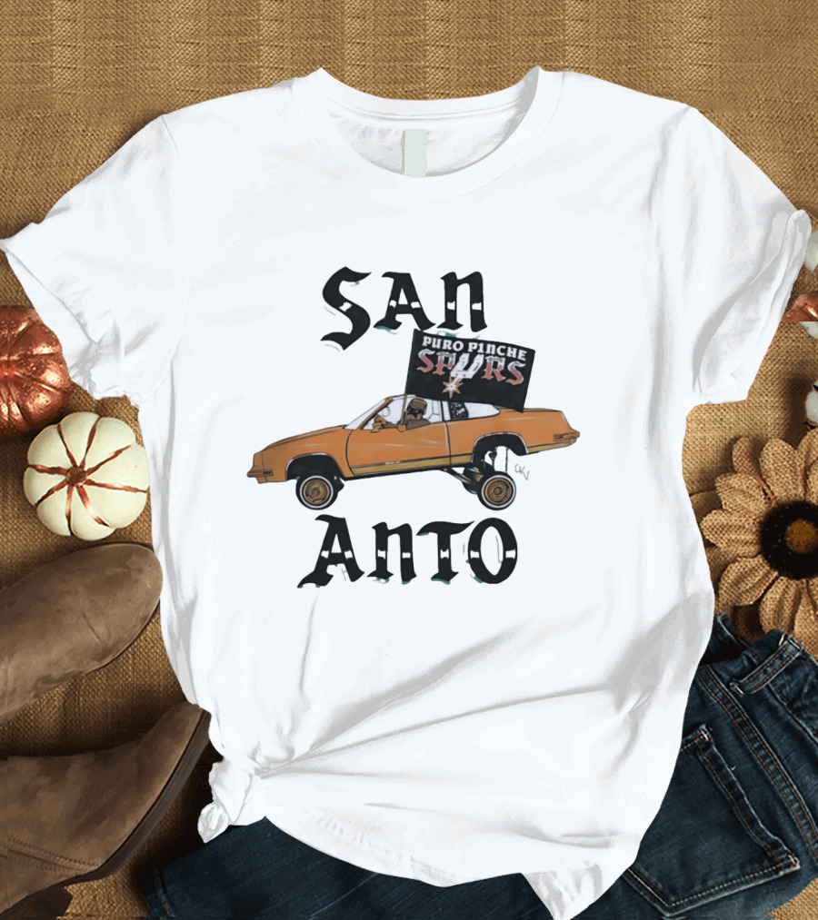 San Anto Puro Pinche Spurs Lowrider Texas National Basketball Association T-Shirt