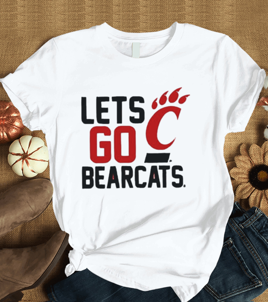 University Of Cincinnati Let's Go Bearcats NCAA Team Spirit T-Shirt