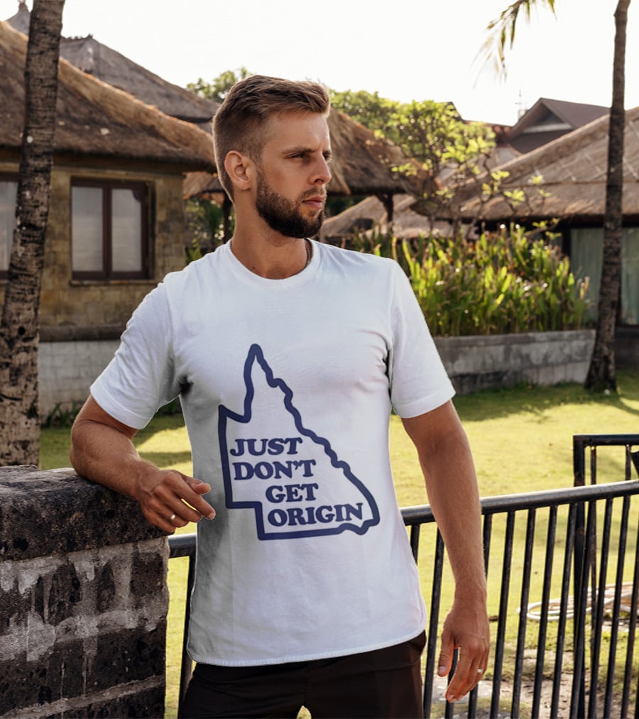 Queensland Australia State Of Origin Just Don't Get Origin Rugby League T-Shirt