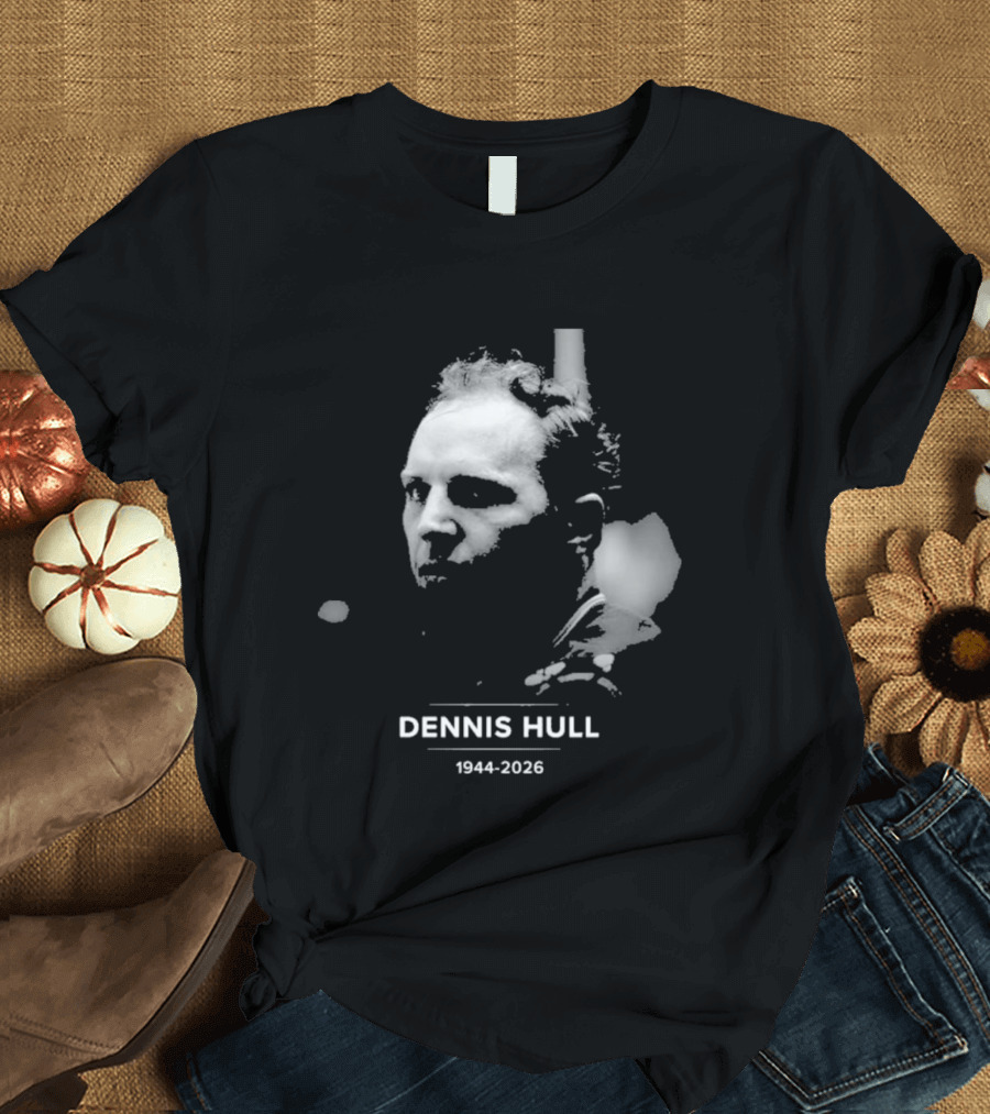 Dennis Hull 1944 2026 Remembering T-Shirt