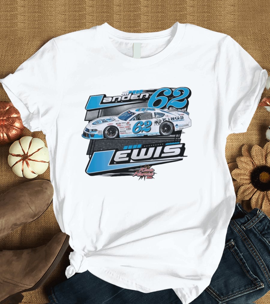 Landen 62 Lewis Kings Custom Panels Kevin Harvick Inc Racing Car T-Shirt