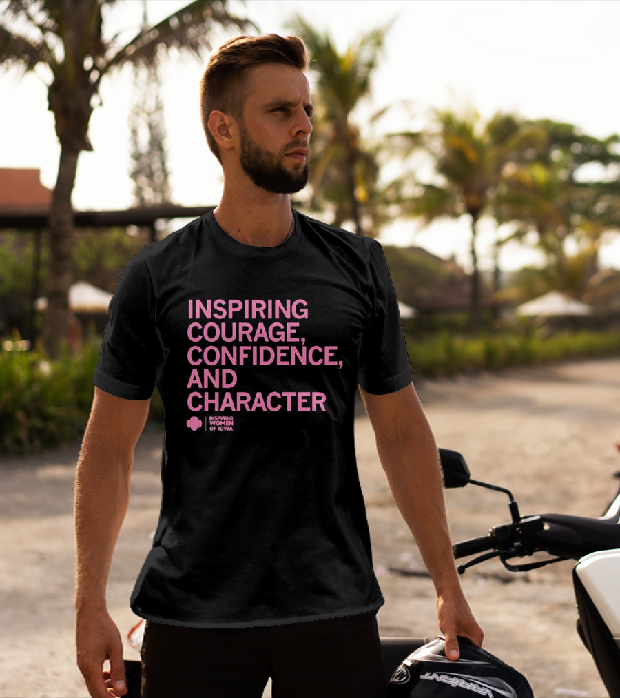 Inspired Women Of Iowa Inspiring Courage Confidence T-Shirt
