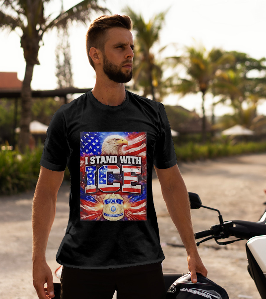 I Stand With ICE American Flag Bald Eagle U.S. Special Agent T-Shirt