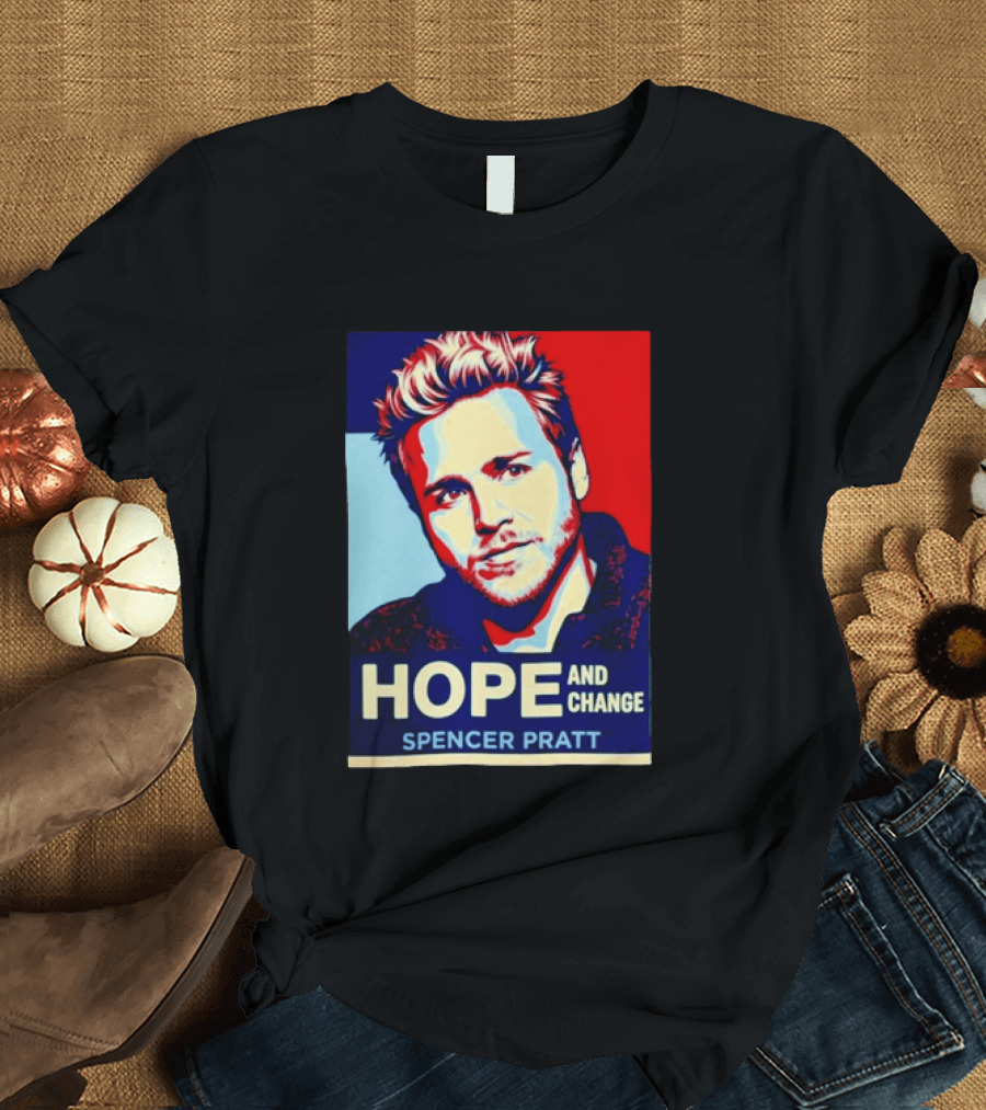 Spencer Pratt Hope And Change Iconic Pop T-Shirt